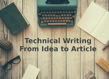 Technical Writing: From Idea To Article Thumbnail